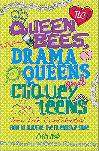 Queen Bees, Drama Queens, Cliquey Teens